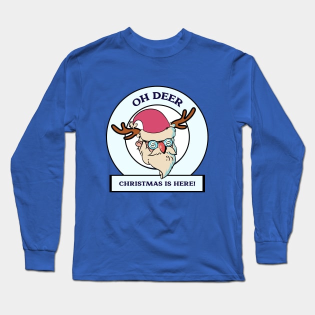 Oh Deer Christmas is here! - Christmas Long Sleeve T-Shirt by IllusionMindz